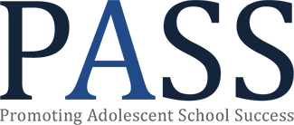 P.A.S.S. (Promoting Adolescent School Success)